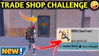 TRADE SHOP CHALLENGE  PUBG METRO ROYALE CHAPTER 24