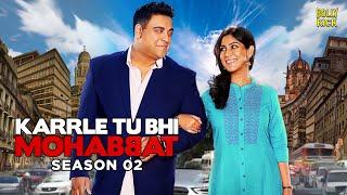 Karrle Tu Bhi Mohabbat Season 2 | Hindi Full Movie | Ram Kapoor, Sakshi Tanwar | Hindi Movie 2024