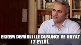 Prof. Dr. Ekrem Demirli ile Düşünce ve Hayat 1. Bölüm