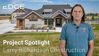 Larry Richardson Construction | Project Spotlight