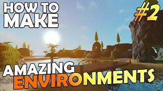 How to make AMAZING ENVIRONMENTS Pt.2 | ROBLOX Studio - Tips & Tricks