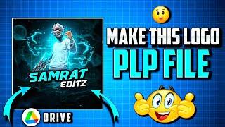  [PLP] FREE FIRE LOGO PLP FILE  || MOBILE EDITING TUTORIAL  ©copyright @SURYAG10