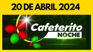 Resultados de CAFETERITO NOCHE 20 de ABRIL de 2024 
