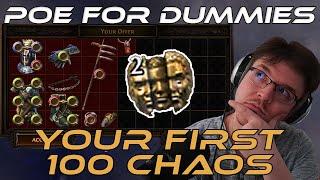 YOUR FIRST 100 Chaos - PoE For Dummies Beginner Guide