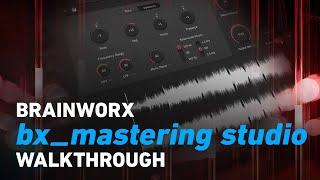Brainworx bx_mastering studio - Walkthrough | Plugin Alliance