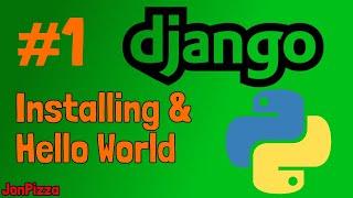 Installing & Hello World! | Learn Django #1 (2020 Tutorial)