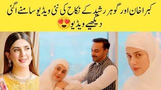 Kubra khan famous pakistani actress and gohar rasheed Nikkah new video