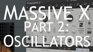 Native Instruments Massive X Review Part 2: Oscillators