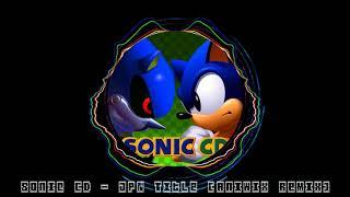 Sonic CD - JPN Title (Aniwix Remix)