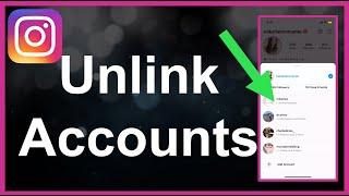 How To Unlink Instagram Accounts