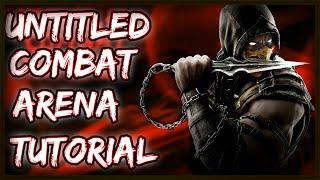 SCORPION SHOWCASE | UNTITLED COMBAT ARENA TUTORIAL