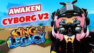 Tutorial Awaken FS Cyborg V2 di King Legacy #roblox #kinglegacy