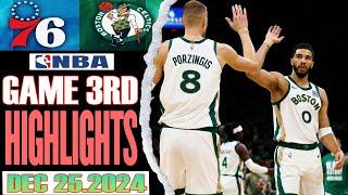 Boston Celtics VS Philadelphia 76ers Game 3RD Highlights Dec 25,2024 NBA Season 2024-25