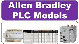 Allen Bradley  PLC Models MicroLogix CompactLogix ControlLogix