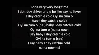 Flavour - Oyi (I Dey Catch Cold) [Lyrics]