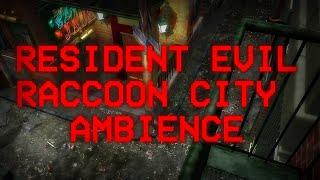 Resident Evil 2 and 3 Raccoon City Ambience 2024 Version