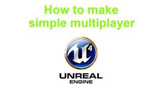 [UE4] How to create simple multiplayer | Quick Tutorial!