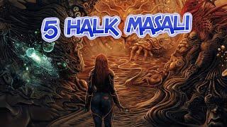 BEŞ YENİ HALK MASALI–Yeni Masallar /Büyükler İçin Masallar/Uyumak için Yetişkin Masalları