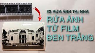 RỬA ẢNH TỪ FILM NHƯ THẾ NÀO?