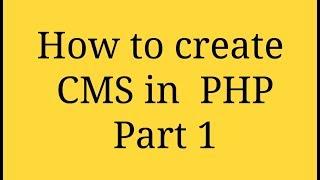 Create CMS in PHP  Part 1 - Login Process