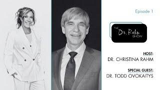 Dr. Todd Ovokaitys & Dr. Christina Rahm | The Dr. Rahm Show | Ep. 1