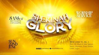 Sunday Worship Service | SHEKINAH GLORY | 22nd June 2025