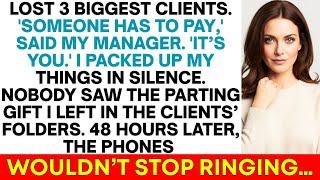 3 Top Clients Lost In One Week—Boss Blamed Me, Fired Me, But My Farewell Had 1 Last Shock…