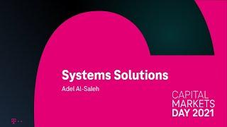 6. Adel Al-Saleh on Systems Solutions & Q&A – Deutsche Telekom's Capital Markets Day 2021 #DTCMD21