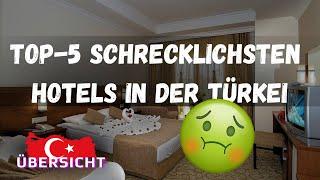 Schrecklichsten Hotels in der Türkei!