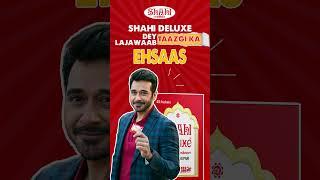 LAJAWAB TAZGI KA AHSAAS | SHAHI DELUXE | SHAHI FOODS | BY MARCABLE SOLUTIONS