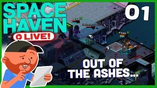 Space Haven [LIVE] S12 E01 | Okay, But This Time We Pay Attention | Space-ship Building Sim