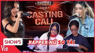 CASTING Rap Việt Mùa 4: Suboi phấn khích màn so tài các nữ rapper, UMIE comeback cực chất