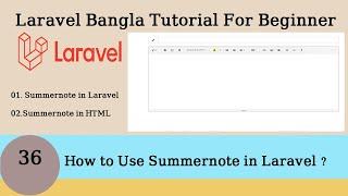 How To Use Summernote in Laravel | Use of Summernote in HTML | Laravel Bangla Tutorial | Part 36