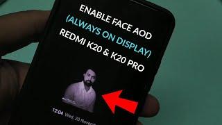 ENABLE FACE ALWAYS ON DISPLAY IN ANY XIAOMI DEVICE| MIUI 12 NEW AOD FEATURES| REDMI K20 AOD FEATURES