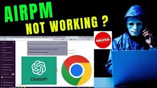 Trouble with AIRPM  on Chrome? Find Solutions Here  chat gpt airpm not working