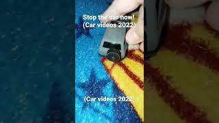 Stop the car now! (Car videos 2022) #shorts