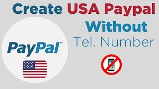 How to create US PayPal account without US phone number 2024