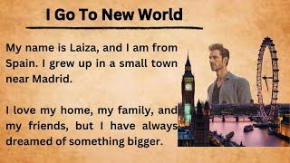 I Go To New World || Graded Reader || Improve Your English || Learn English In New York || Level 1