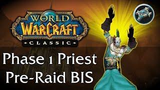 Phase 1 Holy/Disc Priest Pre-Raid BIS Guide | Classic WoW