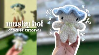 ｡.* how to crochet a mushy boi // crochet tutorial // diy crafts // cute amigurumi