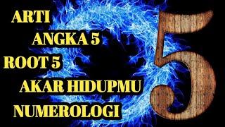 Arti angka 5 akar hidupmu numerologi