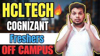 Cognizant , HclTech Hiring Updates | OFF Campus Drive For 2024 , 2023 , 2022 Batch | Freshers