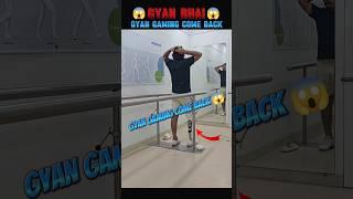 GYAN GAMING COME BACK #shorts​ #freefire​ #gyangaming​ #shortsfeed​ #youtubeshorts