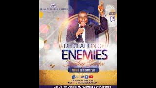 DEDICATION OF ENEMIES(RAISING OF THE ALTAR) SUNDAY SERVICE.