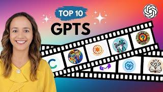 Best GPTs in ChatGPT: 10 Must-Have AI Tools in 2024