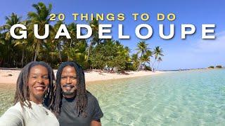 GUADELOUPE TRAVEL GUIDE - 20 Incredible Things to Do and Eat on the Island