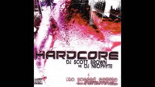 VA - DJ Scott Brown Vs DJ Neophyte - Hardcore - The Second Coming -2CD-2003 - FULL ALBUM HQ