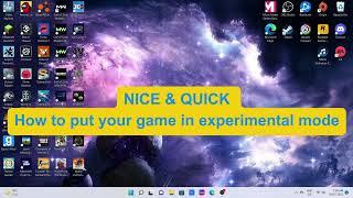 How to put your game in experimental mode [ PC 2022 ] QUICK VIDEO