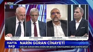 NARİN GÜRAN CİNAYETİNDE KİMLER HEDEF SAPTIRIYOR? | HAFTABAŞI