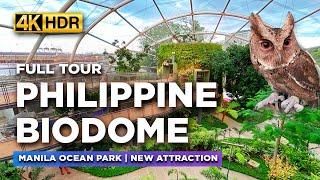 NEWEST Attraction at Manila Ocean Park! | Full Tour of PHILIPPINE BIODOME Manila Philippines